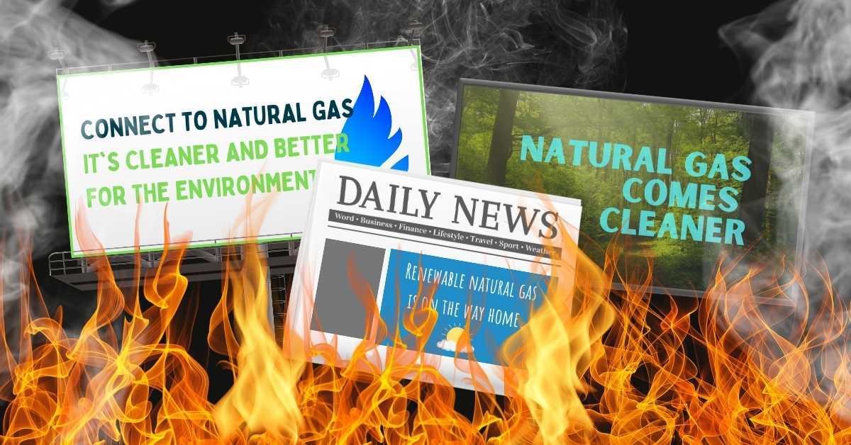 “Clean” methane gas? Fossil fuel disinformation is law Gas Leaks